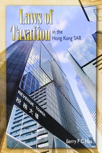 Laws of Taxation in the Hong Kong Sar
