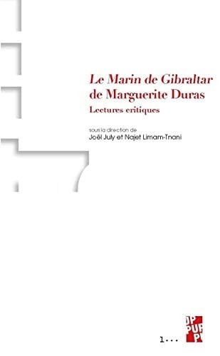 Le marin de Gibraltar de Marguerite Duras lectures critiques