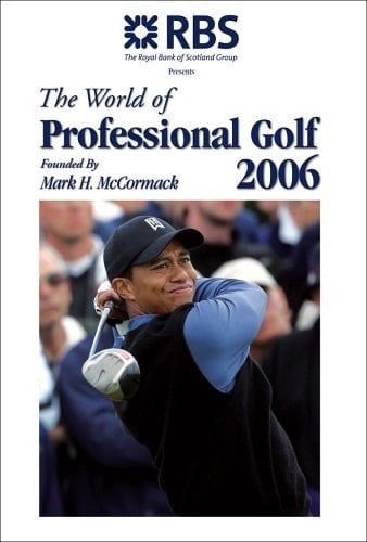 The World of Professional Golf 2006 Founded by Mark H. MCCormack