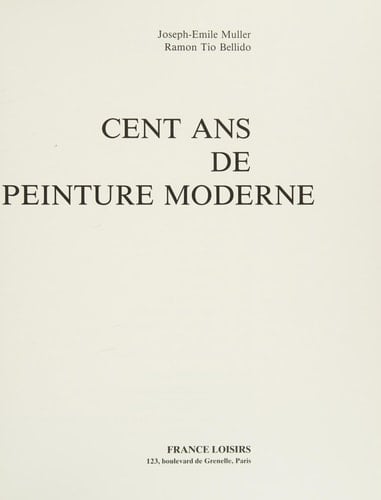 Cent ans de peinture moderne