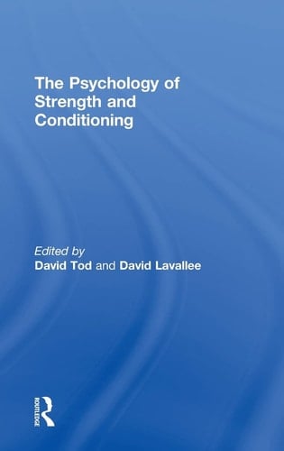 The Psychology of Strength and Conditioning