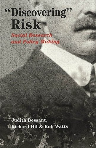 «Discovering» Risk: Social Research and Policy Making (Eruptions: New Feminism Across the Disciplines)