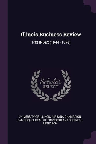 Illinois Business Review 1-32 Index (1944 - 1975)
