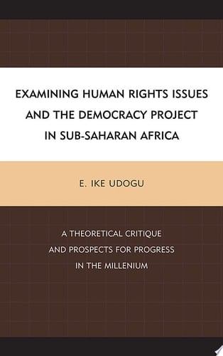 Examining Human Rights Issues and the Democracy Project in Sub-Saharan Africa