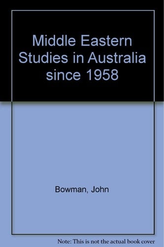 Middle Eastern studies in Australia since 1958