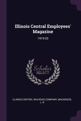 Illinois Central Employees' Magazine 1919-20
