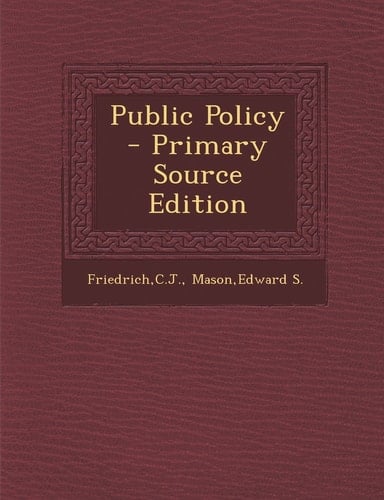 Public Policy - Primary Source Edition