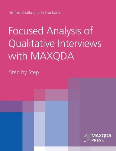 Focused Analysis of Qualitative Interviews with MAXQDA Step by Step