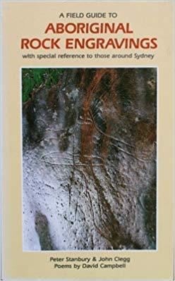A Field Guide to Aboriginal Rock Engravings: with Special Reference to Those Around Sydney (Sydney University Press Publication)