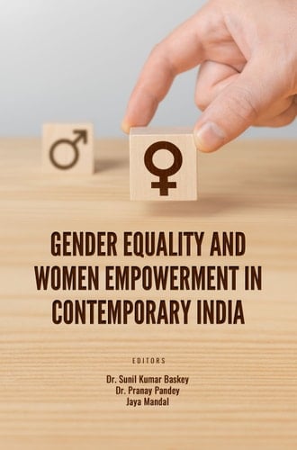 GENDER EQUALITY AND WOMEN EMPOWERMENT IN CONTEMPORARY INDIA