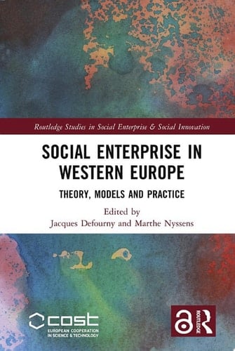 Social Enterprise in Western Europe Theory, Models and Practice