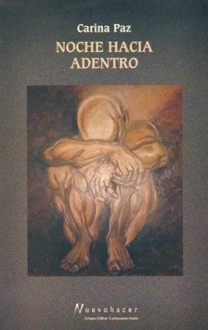 Noche Hacia Adentro (Coleccion Escritura de Hoy) (Spanish Edition)