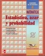 Estadistica, Azar y Probabilidad, 2eso Cuaderno de Actividades