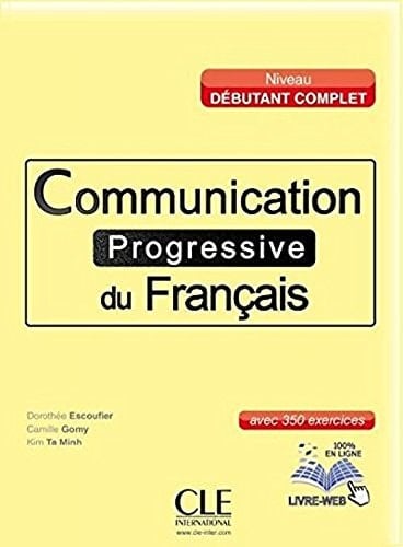 Communication progressive du francais - Niveau débutant complet - Livre + CD - avec 350 exercices (Georgian Edition)