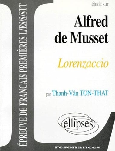 Étude sur Alfred de Musset, "Lorenzaccio"