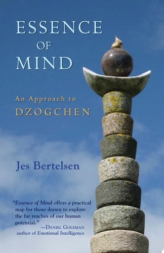 Essence of Mind An Approach to Dzogchen