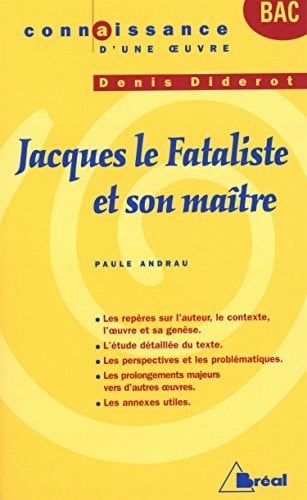 "Jacques le fataliste et son maître", Denis Diderot