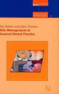 Risk Management in General Dental Practice