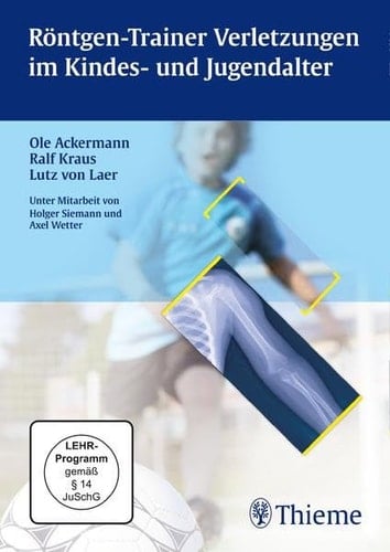 Röntgen-Trainer Verletzungen im Kindes- und Jugendalter Lehr-Programm gemäß § 14 JuSchG