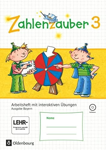 Zahlenzauber Arbeitsheft mit interaktiven Übungen / erarbeitet von Bettina Betz (Gröbenzell) [und vielen anderen]