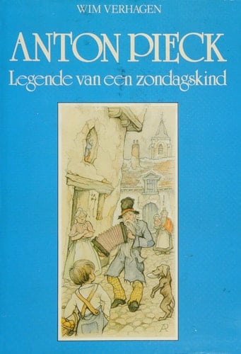 Anton Pieck, legende van een zondagskind