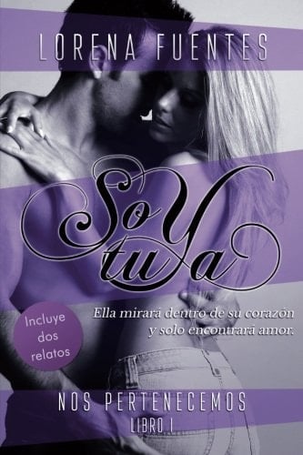 Soy Tuya Ella Mirará Dentro de Su Corazón y Solo Encontrará Amor