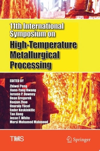11th International Symposium on High-Temperature Metallurgical Processing