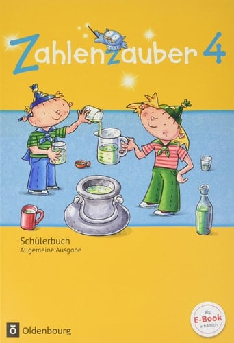Zahlenzauber Schülerbuch / erarbeitet von Bettina Betz [und anderen]
