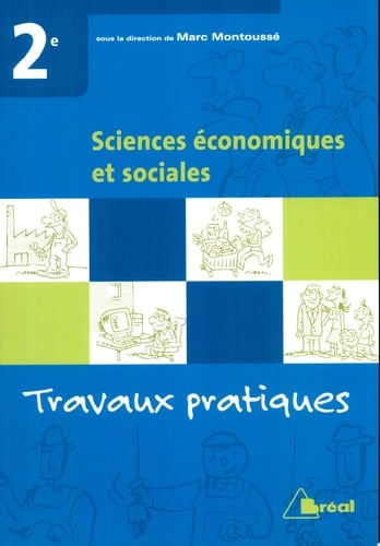 Sciences économiques et sociales, 2e travaux pratiques