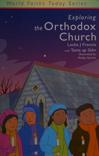 Exploring the Orthodox Church