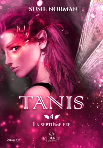 La Septième Fée Tome 4 Tanis: Tanis