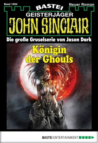 John Sinclair 1924 Königin der Ghouls
