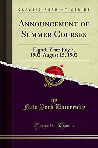 Announcement of Summer Courses Eighth Year; July 7, 1902-August 15, 1902 (Classic Reprint)