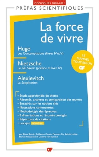 La force de vivre Hugo, Les Contemplations (Livres IV-V) ; Nietzsche, Le Gai Savoir (préface et livre IV) ; Alexievitch, La Supplication