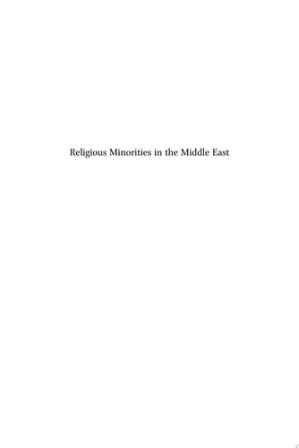 Religious Minorities in the Middle East : Domination, Self-Empowerment, Accommodation