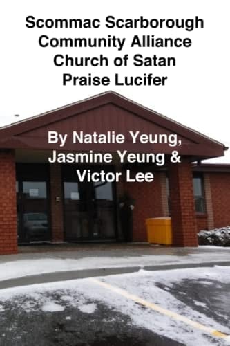 Scommac Scarborough Community Alliance Church of Satan Praise Lucifer