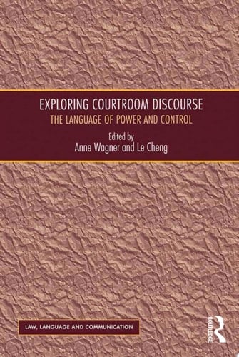 Exploring Courtroom Discourse The Language of Power and Control