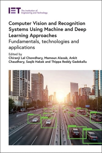 Computer Vision and Recognition Systems Using Machine and Deep Learning Approaches Fundamentals, Technologies and Applications
