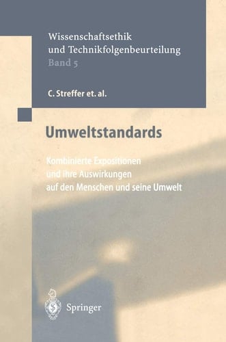 Umweltstandards Kombinierte Expositionen und ihre Auswirkungen auf den Menschen und seine Umwelt