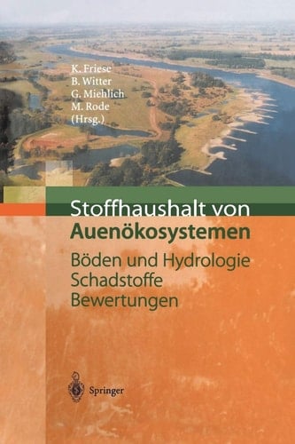Stoffhaushalt von Auenökosystemen Böden und Hydrologie, Schadstoffe, Bewertungen