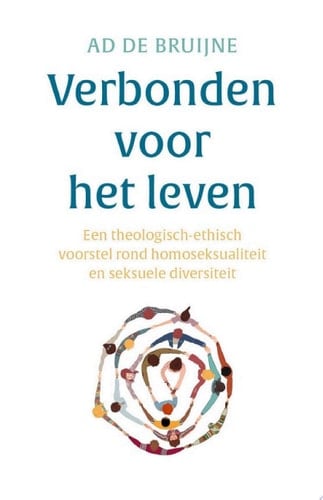 Verbonden voor het leven Een theologisch ethisch voorstel rond homoseksualiteit en seksuele diversiteit