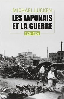 Les Japonais et la guerre 1937-1952
