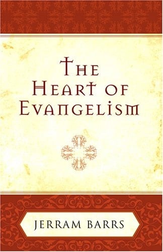 The Heart of Evangelism