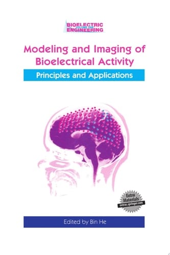 Modeling & Imaging of Bioelectrical Activity