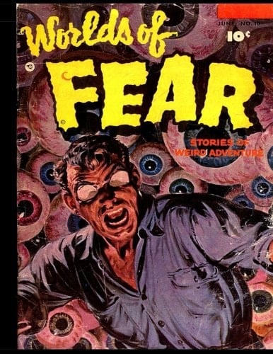 Worlds of Fear #10 Terrorizing Comic Book Tales From 1953
