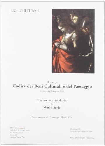 Il nuovo Codice dei beni culturali e del paesaggio in vigore dal 1. maggio 2004