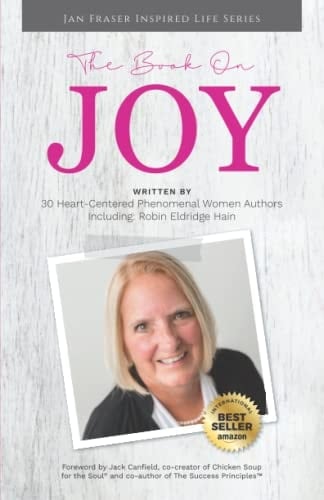 The Book on Joy Jan Fraser Inspired Life Series. with Robin Eldridge Hain