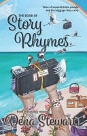 The Book of Rhymes Tales of Unpredictable People and the Baggage They Carry from the Quirky Mind of Dena Stewart