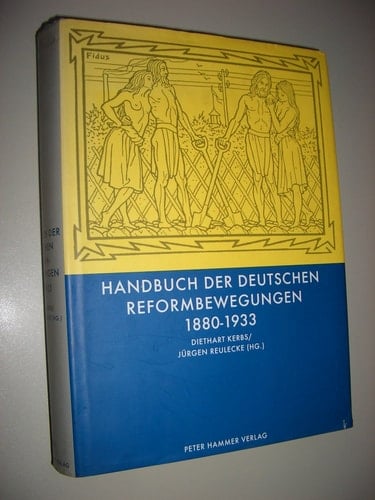 Handbuch der deutschen Reformbewegungen 1880-1933