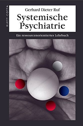 Systemische Psychiatrie ein ressourcenorientiertes Lehrbuch